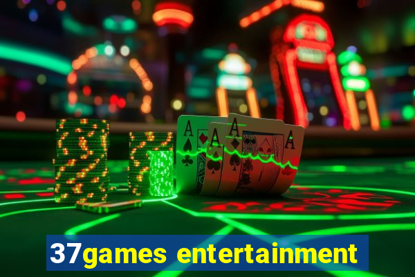 37games entertainment